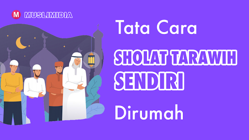 Detail Bacaan Shalat Tarawih Sendiri Di Rumah Nomer 23