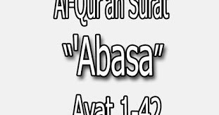 Detail Bacaan Surat Abasa Nomer 37