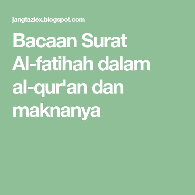 Detail Bacaan Surat Al Fatihah Nomer 45