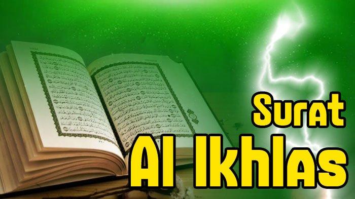 Detail Bacaan Surat Al Ikhlas Nomer 38