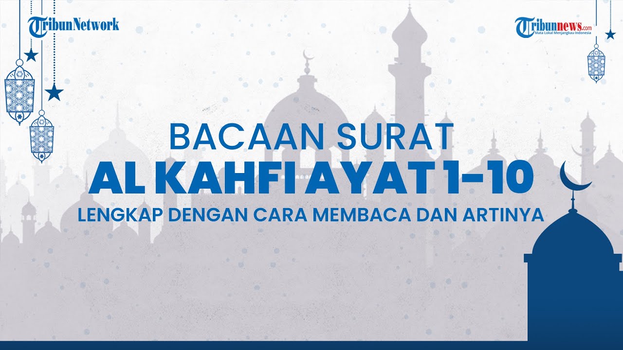 Detail Bacaan Surat Al Kahfi Nomer 48