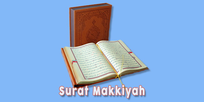 Detail Bacaan Surat Al Makkiyah Nomer 4