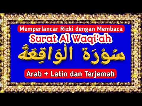 Detail Bacaan Surat Al Waqiah Nomer 47