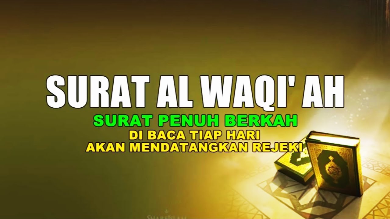 Detail Bacaan Surat Al Waqiah Pembuka Rezeki Nomer 12