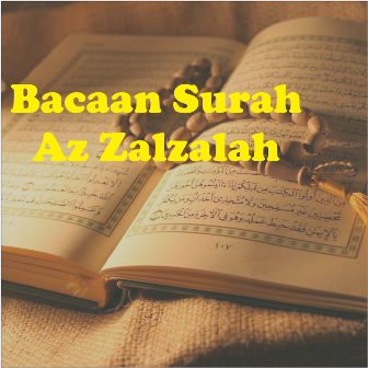 Detail Bacaan Surat Al Zalzalah Nomer 48