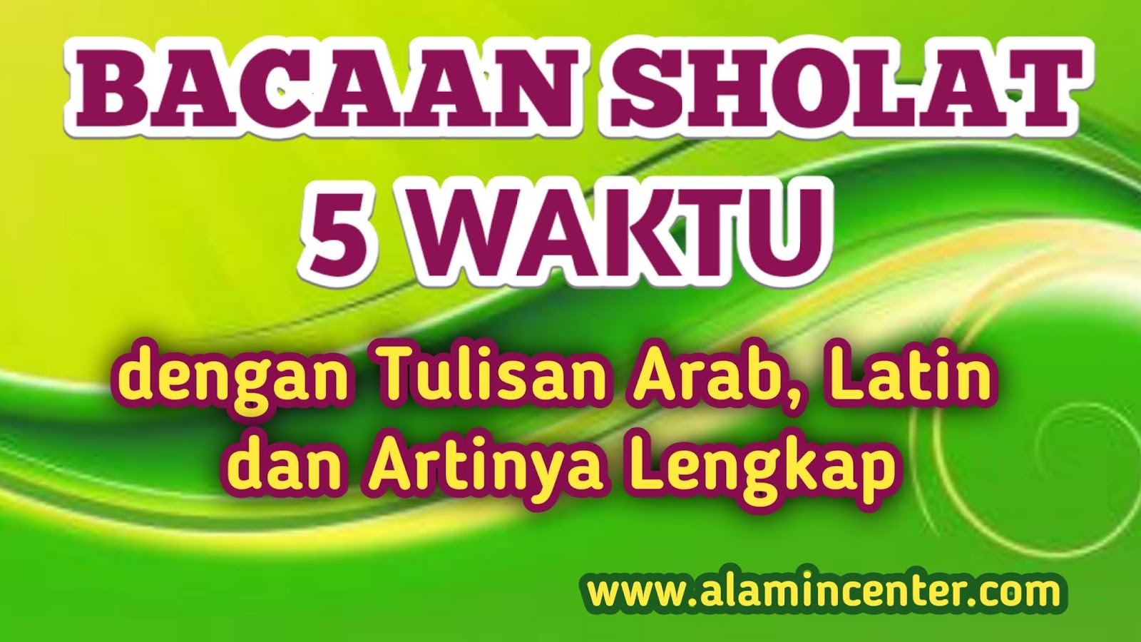 Detail Bacaan Surat Pendek Dalam Sholat 5 Waktu Nomer 48