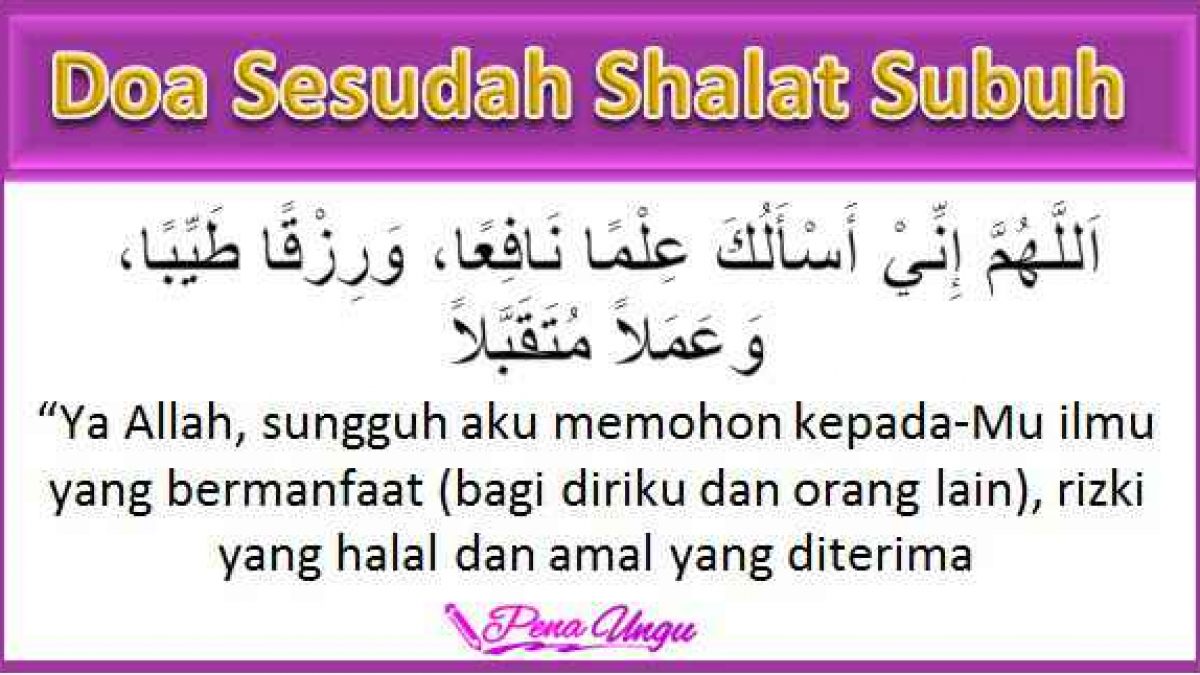 Bacaan Surat Setelah Sholat Subuh - KibrisPDR