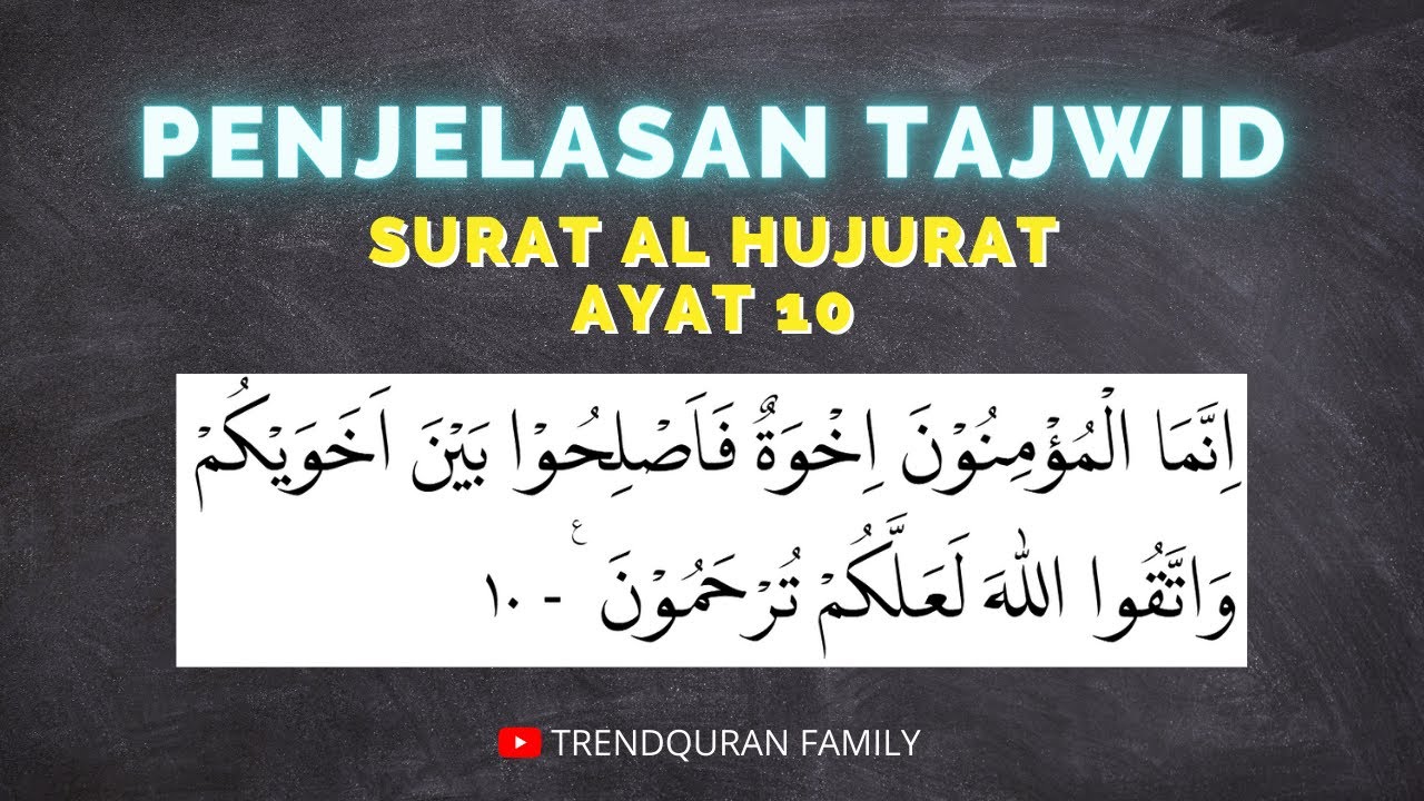 Detail Bacaan Tajwid Surat Al Hujurat Ayat 10 Nomer 22