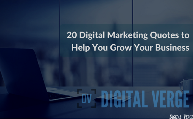 Detail Digital Marketing Quotes For Business Nomer 20