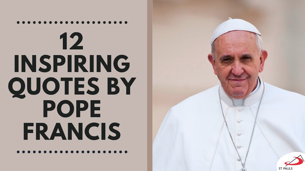 Detail Pope Francis Quotes Nomer 10