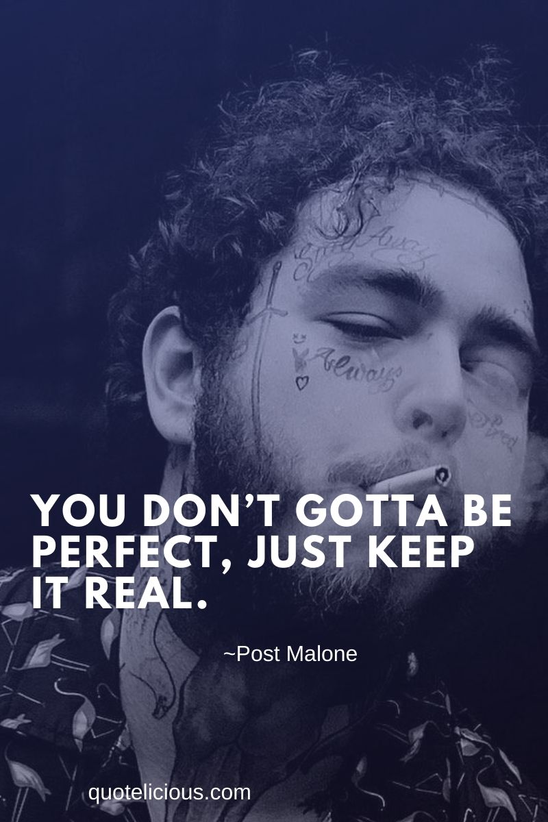 Detail Post Malone Quotes Nomer 10