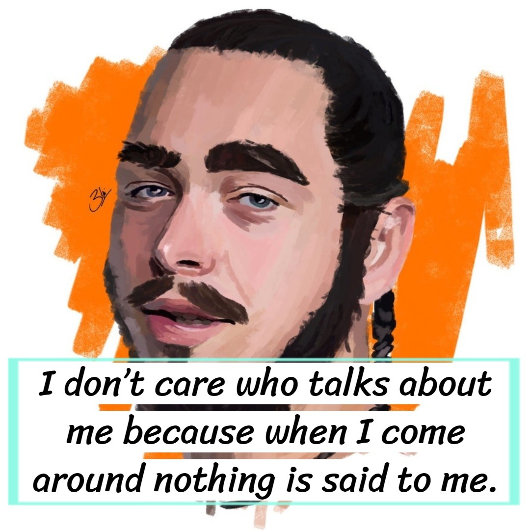 Detail Post Malone Quotes Nomer 18