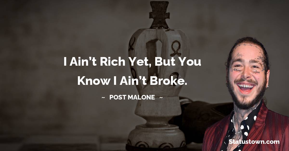 Detail Post Malone Quotes Nomer 22