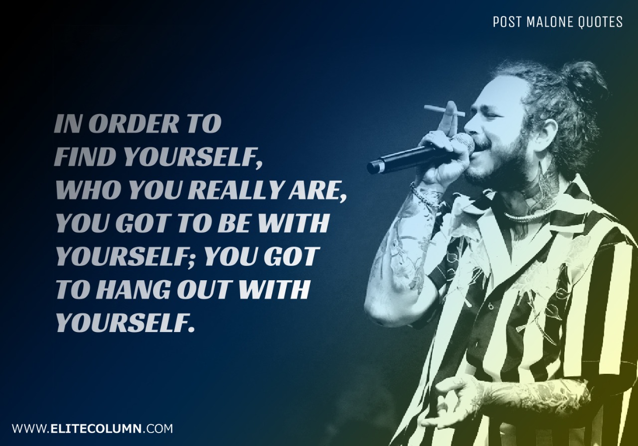 Detail Post Malone Quotes Nomer 5