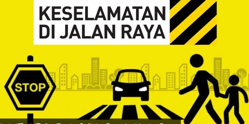 Detail Poster Keselamatan Di Jalan Raya Nomer 46