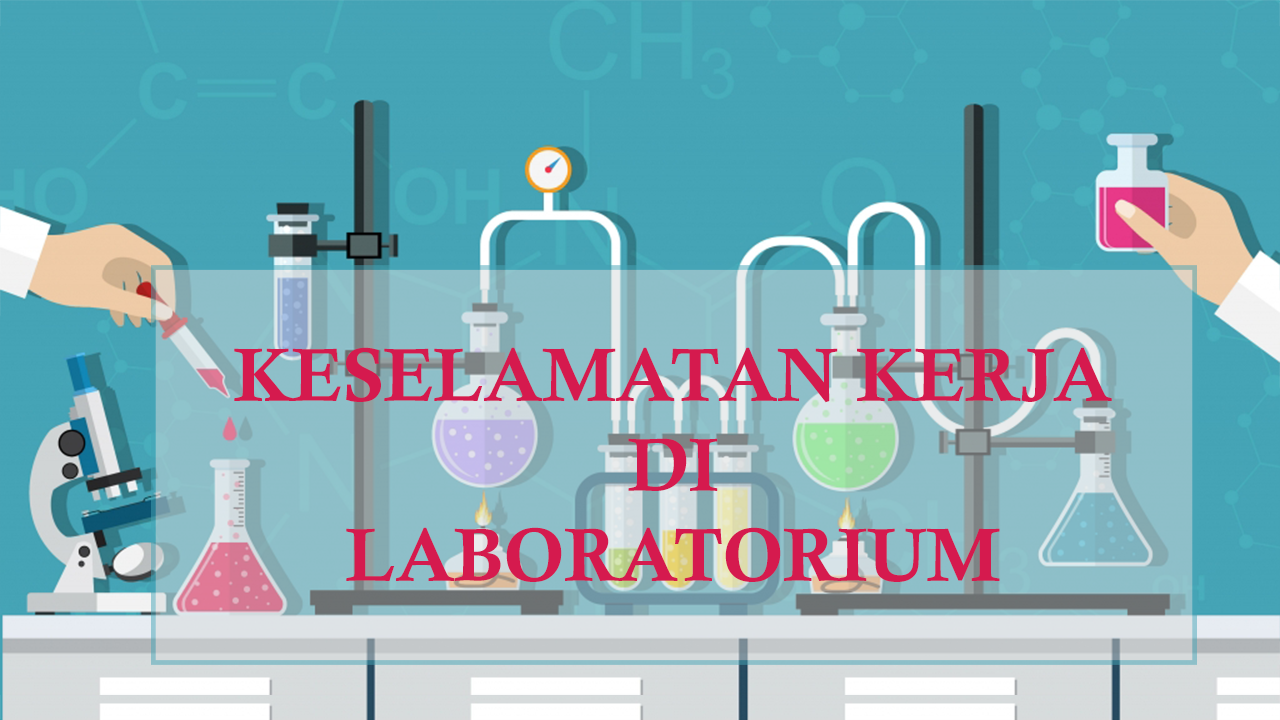 Detail Poster Keselamatan Kerja Di Laboratorium Nomer 32