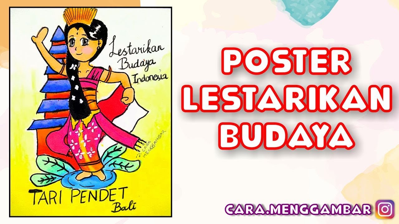Poster Melestarikan Budaya Indonesia - KibrisPDR