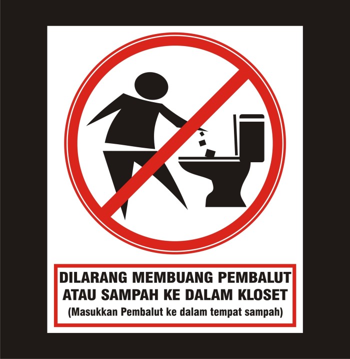 Dilarang Buang Sampah Di Kloset - KibrisPDR