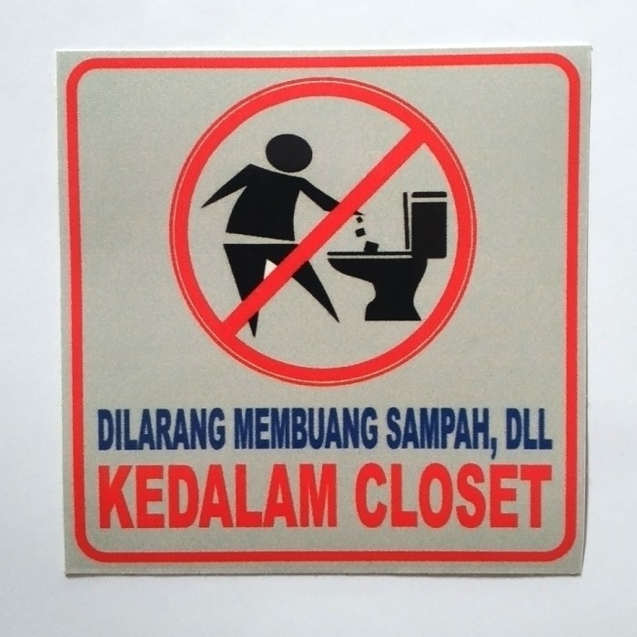 Detail Dilarang Buang Sampah Di Kloset Nomer 21