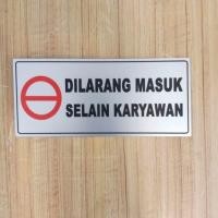 Detail Dilarang Masuk Kecuali Karyawan Nomer 45