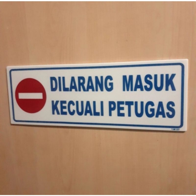 Detail Dilarang Masuk Kecuali Petugas Nomer 11