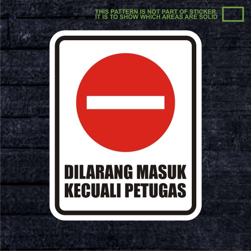 Detail Dilarang Masuk Kecuali Petugas Nomer 3