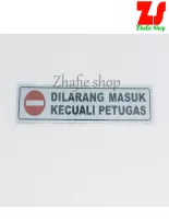 Detail Dilarang Masuk Kecuali Petugas Nomer 33