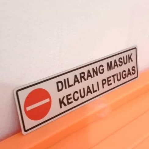 Detail Dilarang Masuk Kecuali Petugas Nomer 10