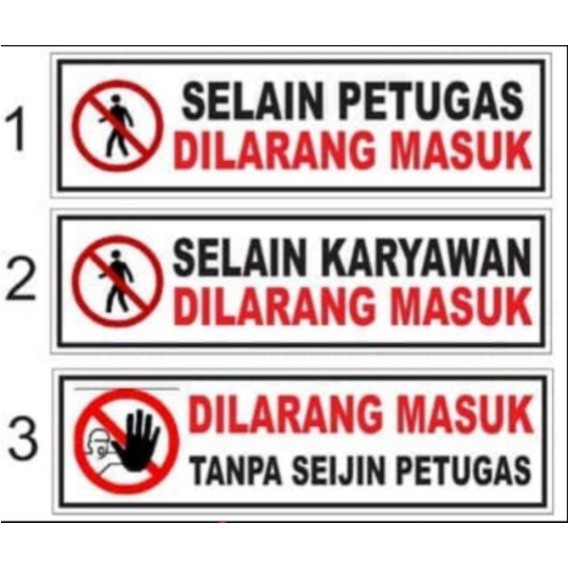 Detail Dilarang Masuk Selain Petugas Nomer 12