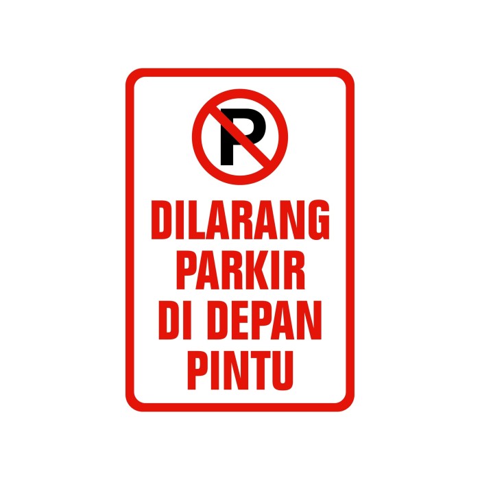 Detail Dilarang Parkir Disini Nomer 53