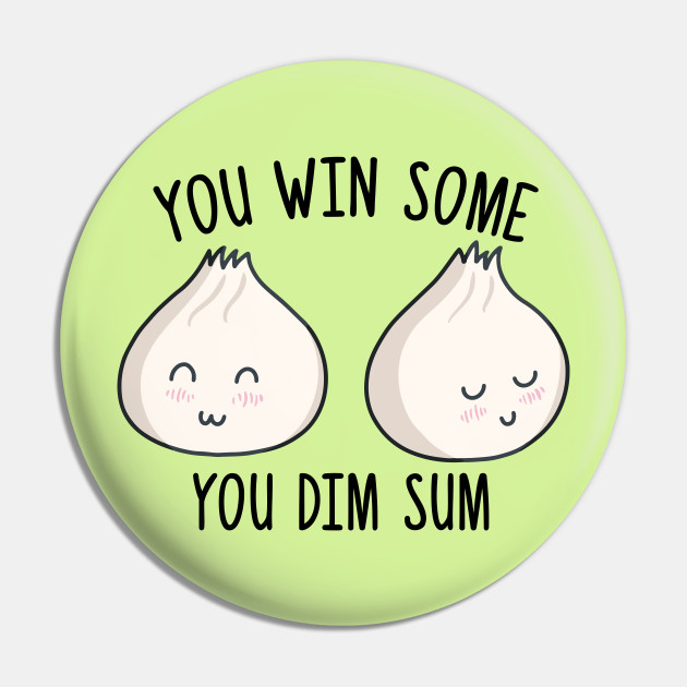 Detail Dim Sum Quotes Nomer 50