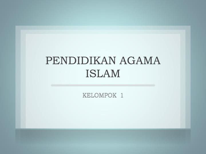 Detail Power Point Pendidikan Agama Islam Nomer 2