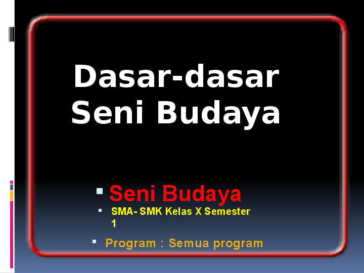 Detail Power Point Seni Budaya Sma Nomer 21