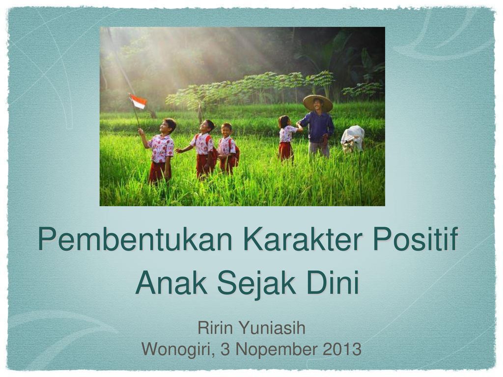 Detail Powerpoint Pendidikan Karakter Anak Usia Dini Nomer 6