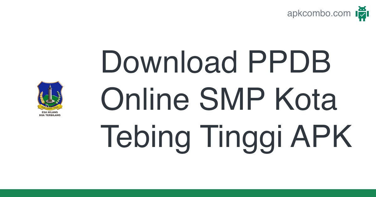 Detail Ppdb Online Tebing Tinggi Nomer 13