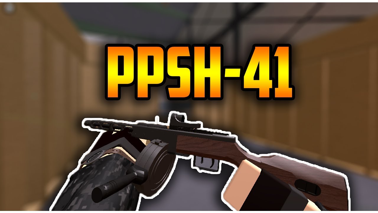 Detail Ppsh 41 Phantom Forces Nomer 8