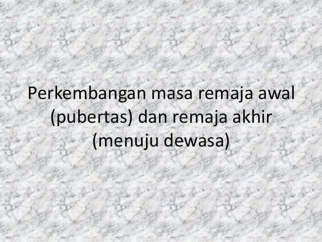 Detail Ppt Psikologi Perkembangan Remaja Nomer 28