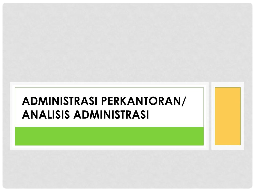 Detail Presentasi Administrasi Perkantoran Nomer 6