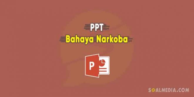 Detail Presentasi Power Point Tentang Narkoba Nomer 22
