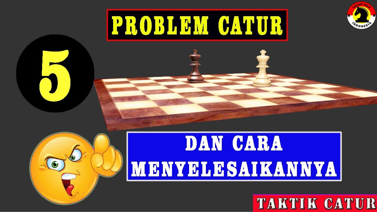 Detail Problem Catur Dan Solusinya Nomer 15
