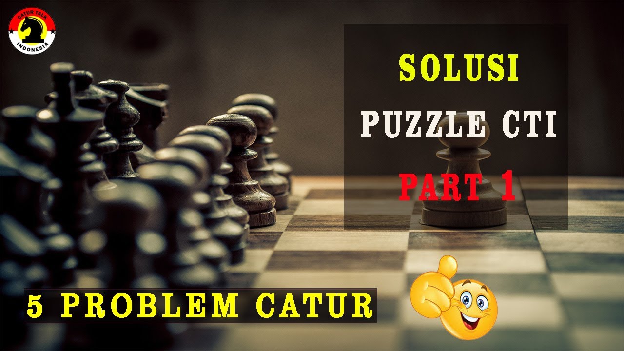 Detail Problem Catur Dan Solusinya Nomer 8