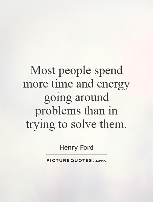 Detail Problem Solving Quotes Nomer 32