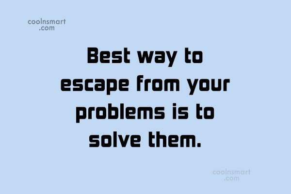 Detail Problem Solving Quotes Nomer 48