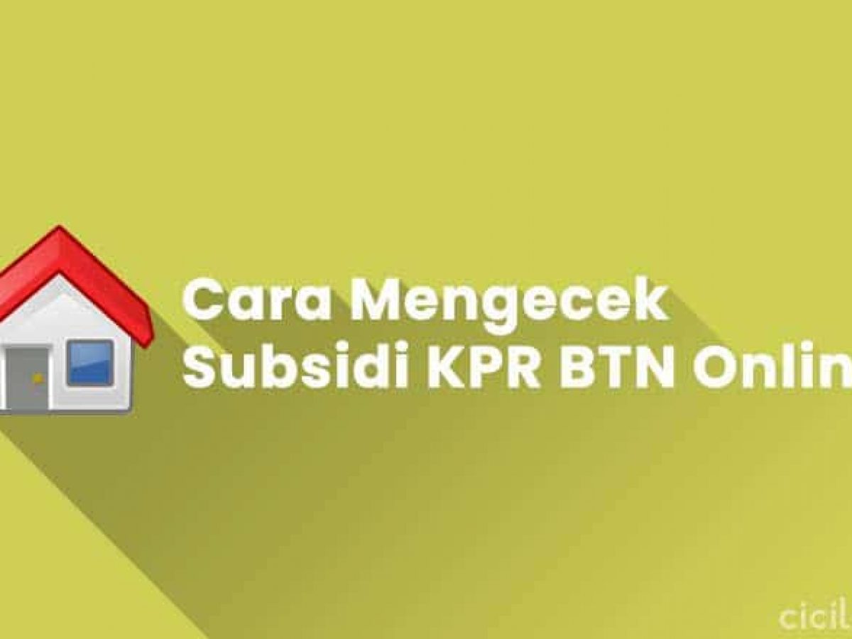 Detail Prosedur Take Over Rumah Subsidi Bank Btn Nomer 44