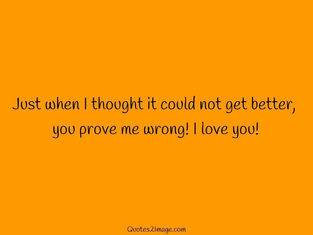 Detail Prove Wrong Quotes Nomer 36