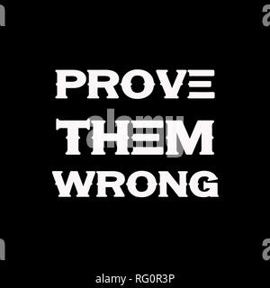 Detail Prove Wrong Quotes Nomer 41