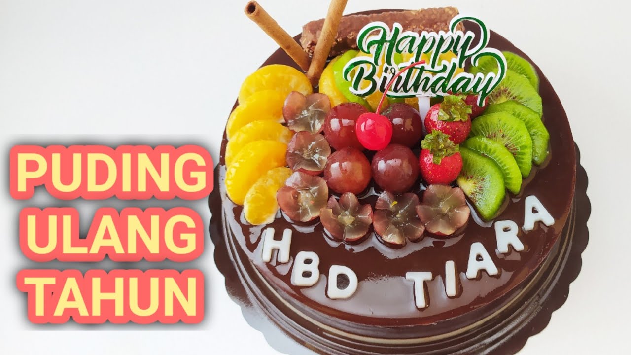 Detail Puding Ultah Buah Nomer 6