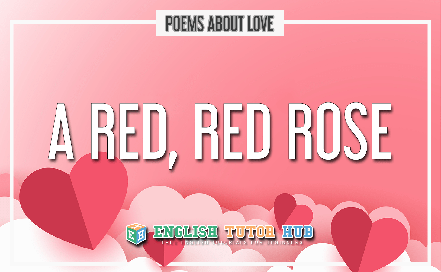 Puisi A Red Red Rose - KibrisPDR