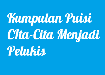 Detail Puisi Anak Tentang Cita Cita Nomer 23