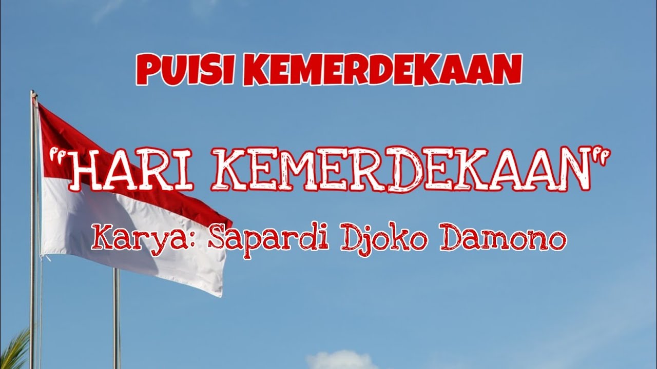 Detail Puisi Bertema Hari Kemerdekaan Nomer 56